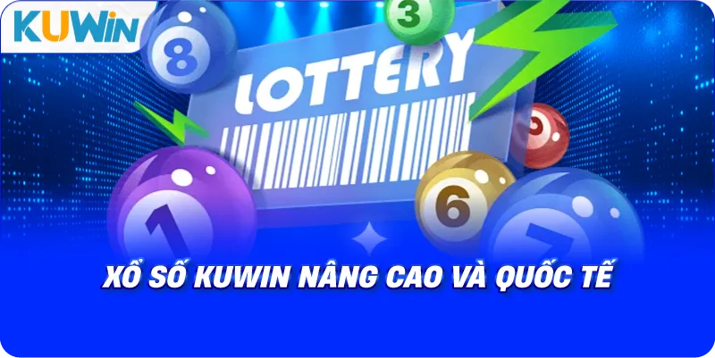 xổ số kuwin nâng cao và quốc tế